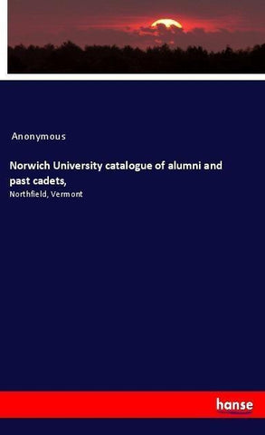 Norwich University catalogue of alumni and past cadets,