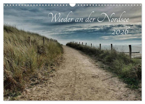 Wieder an der Nordsee (Wandkalender 2026 DIN A3 quer), CALVENDO Monatskalender