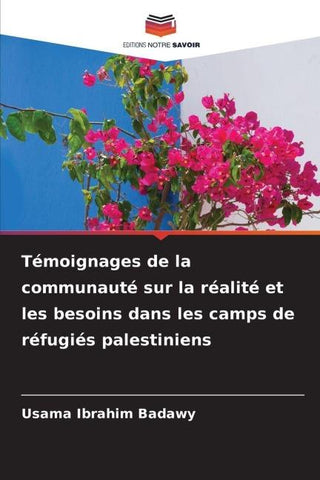 Témoignages de la communauté sur la réalité et les besoins dans les camps de réfugiés palestiniens