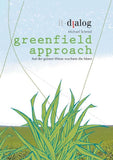 greenfield approach