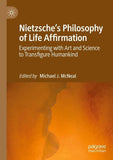 Nietzsche's Philosophy of Life Affirmation