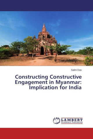 Constructing Constructive Engagement in Myanmar: Implication for India