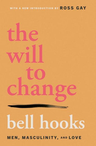 The Will to Change