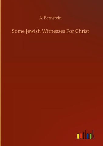 Some Jewish Witnesses For Christ