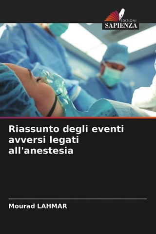 Riassunto degli eventi avversi legati all'anestesia