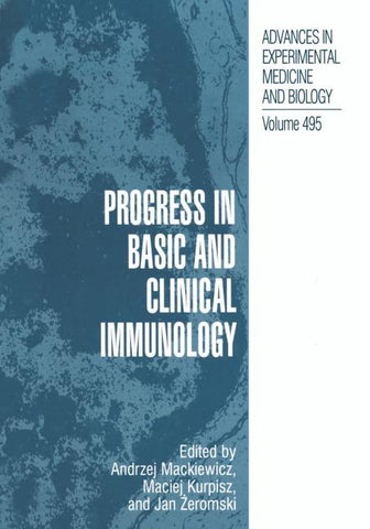 Progress in Basic and Clinical Immunology