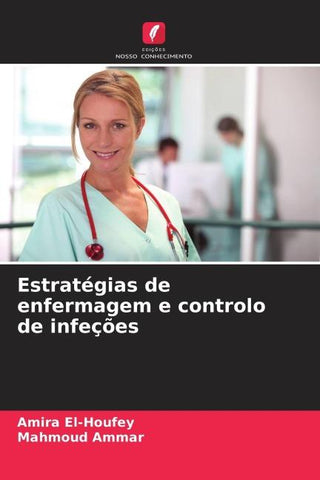 Estratégias de enfermagem e controlo de infeções