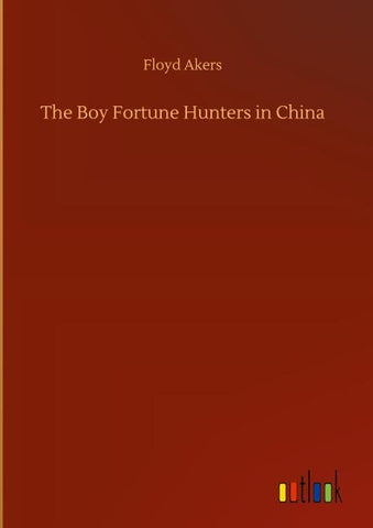The Boy Fortune Hunters in China