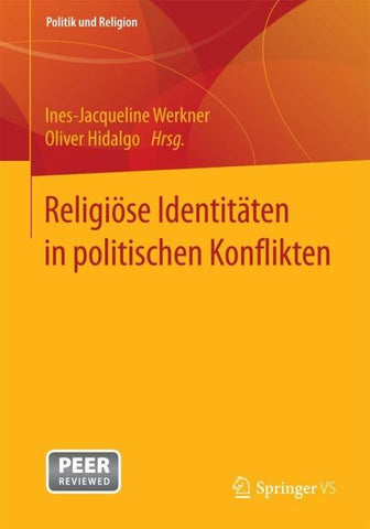 Religiöse Identitäten in politischen Konflikten