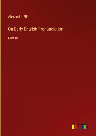 On Early English Pronunciation
