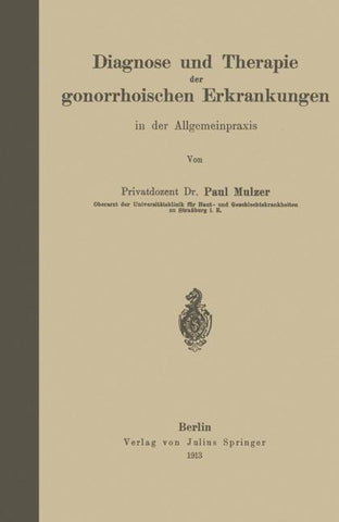 Diagnose und Therapie der gonorrhoischen Erkrankungen in der Allgemeinpraxis