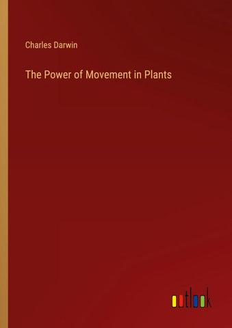 The Power of Movement in Plants