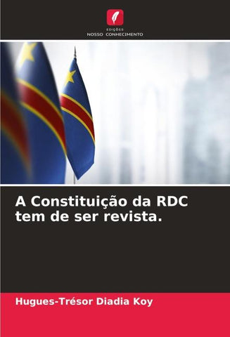 A Constituição da RDC tem de ser revista.