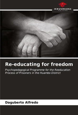 Re-educating for freedom