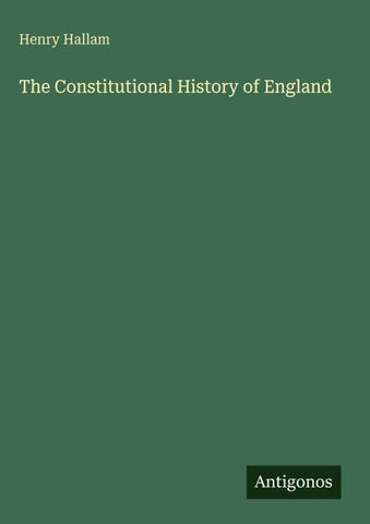 The Constitutional History of England