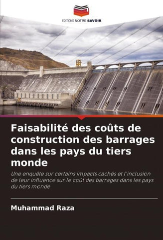 Faisabilité des coûts de construction des barrages dans les pays du tiers monde