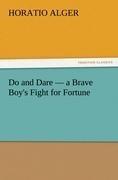 Do and Dare - a Brave Boy's Fight for Fortune