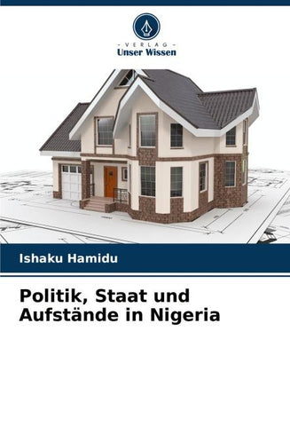 Politik, Staat und Aufstände in Nigeria