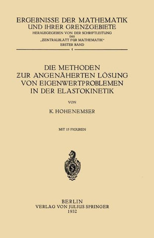 Die Methoden ƶur Angenäherten Lösung von Eigenwertproblemen in der Elastokinetik