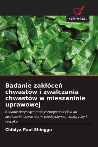 Badanie zak¿óce¿ chwastów i zwalczania chwastów w mieszaninie uprawowej