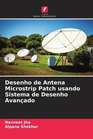 Desenho de Antena Microstrip Patch usando Sistema de Desenho Avançado
