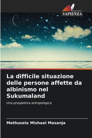 La difficile situazione delle persone affette da albinismo nel Sukumaland