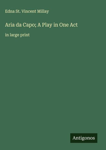 Aria da Capo; A Play in One Act