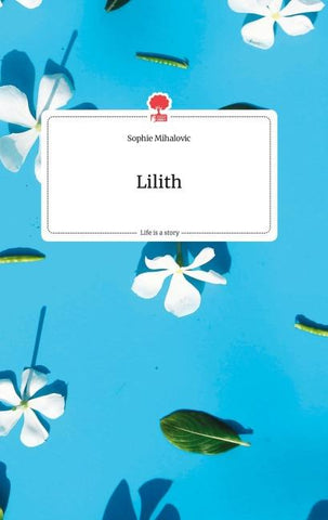 Lilith. Life is a Story - story.one