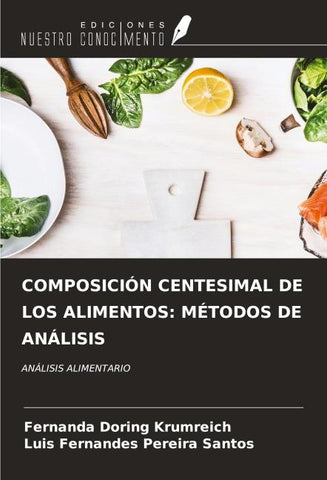 COMPOSICIÓN CENTESIMAL DE LOS ALIMENTOS: MÉTODOS DE ANÁLISIS