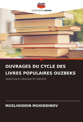 OUVRAGES DU CYCLE DES LIVRES POPULAIRES OUZBEKS