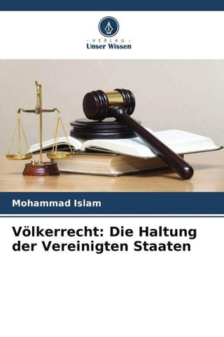 Völkerrecht: Die Haltung der Vereinigten Staaten
