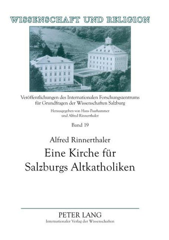 Eine Kirche fuer Salzburgs Altkatholiken