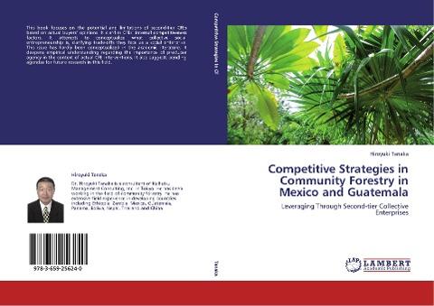 Competitive Strategies in Community Forestry in Mexico and Guatemala