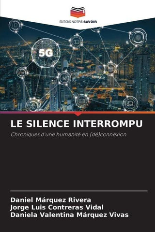 LE SILENCE INTERROMPU
