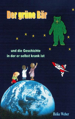 Der grüne Bär und die Geschichte, in der er selbst krank ist