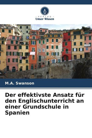 Der effektivste Ansatz für den Englischunterricht an einer Grundschule in Spanien