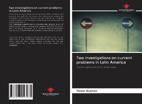Two investigations on current problems in Latin America