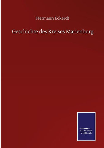 Geschichte des Kreises Marienburg