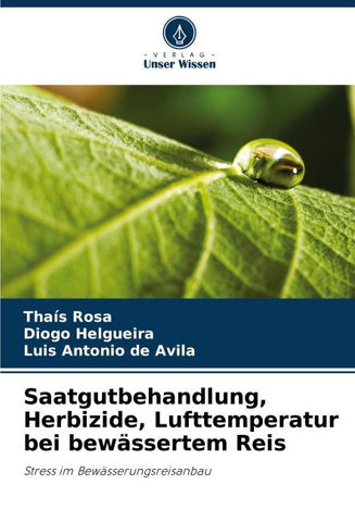 Saatgutbehandlung, Herbizide, Lufttemperatur bei bewässertem Reis