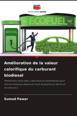 Amélioration de la valeur calorifique du carburant biodiesel