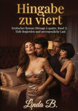 Hingabe zu viert