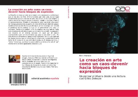 La creación en arte como un caos-devenir hacia bloques de expresión
