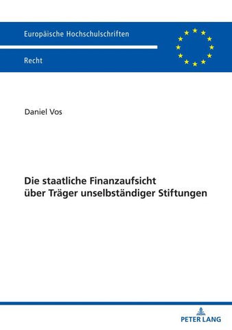 Die staatliche Finanzaufsicht über Träger unselbständiger Stiftungen