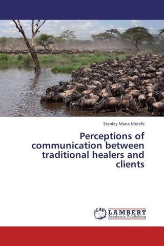 Perceptions of communication between traditional healers and clients