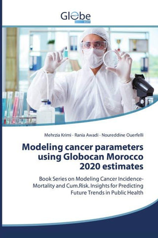 Modeling cancer parameters using Globocan Morocco 2020 estimates