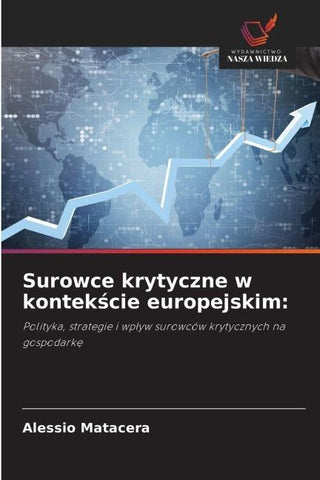 Surowce krytyczne w kontek¿cie europejskim: