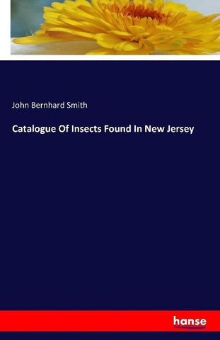 Catalogue Of Insects Found In New Jersey
