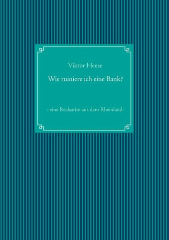 Wie ruiniere ich eine Bank?