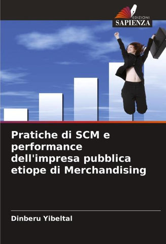 Pratiche di SCM e performance dell'impresa pubblica etiope di Merchandising