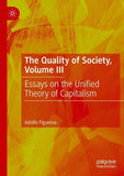 The Quality of Society, Volume III